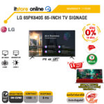 [ผ่อน 0% 10 เดือน]LG 65PK640S 65-INCH TV SIGNAGE (IPS 4K 60Hz)/ประกัน 1 Year/BY ITSTORE-ONLINE
