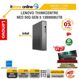 [ผ่อน 0% 10 เดือน]LENOVO THINKCENTRE NEO 50Q GEN 5 13B9008UTB /Core 5 210H/ประกัน 3 Years PREMIER SUPPORT/BY ITSTORE-ONLINE