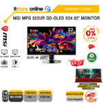 [ผ่อน 0% 10 เดือน] MSI MPG 322UR QD-OLED X24 32" MONITOR /OLED UHD/240Hz /ประกัน 3 Years