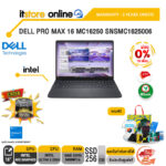 [ผ่อน 0% 10 เดือน]DELL PRO MAX 16 MC16250 SNSMC1625006 /Ultra 5 235H/ประกัน 3 Years Onsite/BY ITSTORE-ONLINE