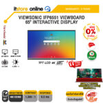 [ผ่อน 0% 10 เดือน]VIEWSONIC IFP6551 VIEWBOARD 65" INTERACTIVE DISPLAY (TFT LCD 4K 60Hz)/ประกัน 3 Years/BY ITSTORE-ONLINE