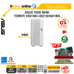 [ผ่อน 0% 10 เดือน]ASUS V500 MINI TOWER V501MV-05210H001WA /Core 5 210H/ประกัน 3 Years Onsite + 1 Year Perfect Warranty/BY ITSTORE-ONLINE