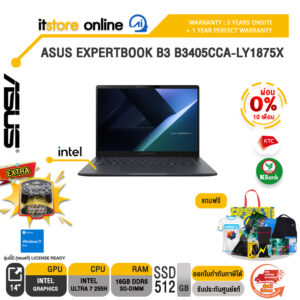 [ผ่อน 0% 10 เดือน] ASUS EXPERTBOOK B3 B3405CCA-LY1875X /Ultra 7 255H /ประกัน 3 Years Onsite Service+ 1Y Perfect Warranty/BY ITSTORE ONLINE