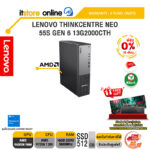 [ผ่อน 0% 10 เดือน]LENOVO THINKCENTRE NEO 55S GEN 6 13G2000CTH /Ryzen 7 250/ประกัน 3 Years Onsite/BY ITSTORE-ONLINE