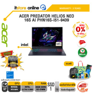 [ผ่อน 0% 10 เดือน]ACER PREDATOR HELIOS NEO 16S AI PHN16S-I51-9439 /Ultra 9 386H/ประกัน 3 Years/BY ITSTORE-ONLINE
