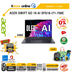 [ผ่อน 0% 10 เดือน] ACER SWIFT GO 16 AI SFG16-I71-708E /Ultra X7 358H /ประกัน 3 Years /BY ITSTORE ONLINE