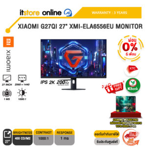 [ผ่อน 0% 6 เดือน]XIAOMI G27QI 27" XMI-ELA6556EU MONITOR (IPS 2K 200Hz)/ประกัน 3 Years/BY ITSTORE-ONLINE