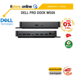 [ผ่อน 0% 6 เดือน]DELL PRO DOCK WD25 /ประกัน 3 Years/BY ITSTORE-ONLINE