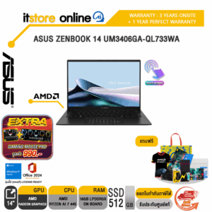 ASUS ZENBOOK 14 UM3406GA-QL733WA /Ryzen AI 7 445/ประกัน 3 Years Onsite + 1 Year Perfect Warranty/BY ITSTORE-ONLINE