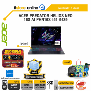 ACER PREDATOR HELIOS NEO 16S AI PHN16S-I51-9439 /Ultra 9 386H/ประกัน 3 Years/BY ITSTORE-ONLINE