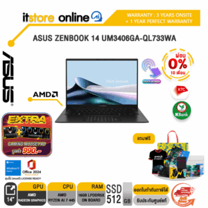 [ผ่อน 0% 10 เดือน]ASUS ZENBOOK 14 UM3406GA-QL733WA /Ryzen AI 7 445/ประกัน 3 Years Onsite + 1 Year Perfect Warranty/BY ITSTORE-ONLINE