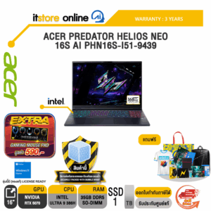 ACER PREDATOR HELIOS NEO 16S AI PHN16S-I51-9439 /Ultra 9 386H/ประกัน 3 Years/BY ITSTORE-ONLINE