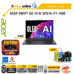 ACER SWIFT GO 16 AI SFG16-I71-708E /Ultra X7 358H /ประกัน 3 Years /BY ITSTORE ONLINE