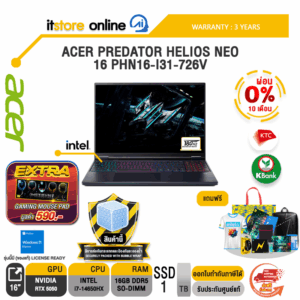 [ผ่อน 0% 10 เดือน]ACER PREDATOR HELIOS NEO 16 PHN16-I31-726V /i7-14650HX/ประกัน 3 Years/BY ITSTORE-ONLINE