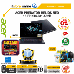 [ผ่อน 0% 10 เดือน]ACER PREDATOR HELIOS NEO 16 PHN16-I31-562R /i5-14450HX/ประกัน 3 Years/BY ITSTORE-ONLINE