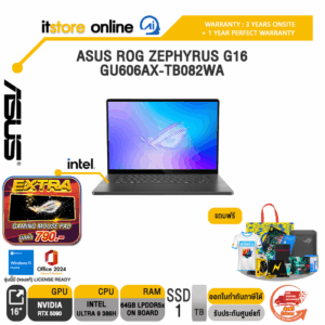 ASUS ROG ZEPHYRUS G16 GU606AX-TB082WA /Ultra 9 386H/ประกัน 3 Years Onsite + 1 Year Perfect Warranty/BY ITSTORE-ONLINE