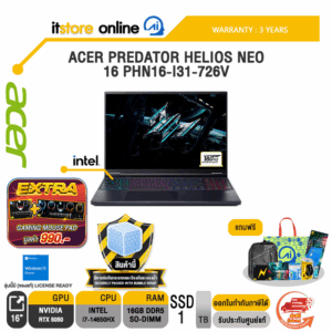 ACER PREDATOR HELIOS NEO 16 PHN16-I31-726V /i7-14650HX/ประกัน 3 Years/BY ITSTORE-ONLINE