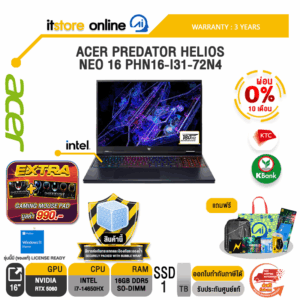 [ผ่อน 0% 10 เดือน]ACER PREDATOR HELIOS NEO 16 PHN16-I31-72N4 /i7-14650HX/ประกัน 3 Years/BY ITSTORE-ONLINE