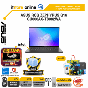ASUS ROG ZEPHYRUS G16 GU606AX-TB082WA /Ultra 9 386H/ประกัน 3 Years Onsite + 1 Year Perfect Warranty/BY ITSTORE-ONLINE