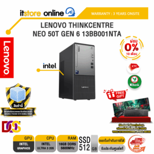 [ผ่อน 0% 10 เดือน]LENOVO THINKCENTRE NEO 50T GEN 6 13BB001NTA /Ultra 3 205/ประกัน 3 Years Onsite/BY ITSTORE-ONLINE
