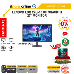 [ผ่อน 0% 6 เดือน]LENOVO LOQ 27Q-10 68F3GACBTH 27" MONITOR (IPS QHD 180Hz)/ประกัน 3 Years/BY ITSTORE-ONLINE