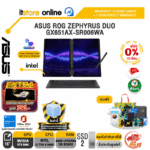 [ผ่อน 0% 10 เดือน]ASUS ROG ZEPHYRUS DUO GX651AX-SR006WA /Ultra 9 386H/ประกัน 3 Years Onsite + 1 Year Perfect warranty/BY ITSTORE-ONLINE