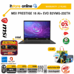 [ผ่อน 0% 10 เดือน]MSI PRESTIGE 16 AI+ EVO B2VMG-232TH /Ultra 7 258V/ประกัน 2 Years/BY ITSTORE-ONLINE