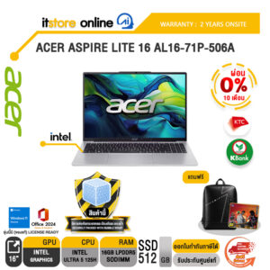 [ผ่อน 0% 10 เดือน]ACER ASPIRE LITE 16 AL16-71P-506A /Ultra 5 125H/ประกัน 2 Years Onsite/BY ITSTORE-ONLINE