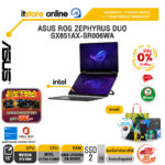 [ผ่อน 0% 10 เดือน]ASUS ROG ZEPHYRUS DUO GX651AX-SR006WA /Ultra 9 386H/ประกัน 3 Years Onsite + 1 Year Perfect warranty/BY ITSTORE-ONLINE