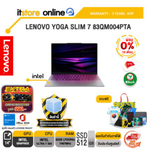 [ผ่อน 0% 10 เดือน]LENOVO YOGA SLIM 7 83QM004PTA /Ultra 7 355/ประกัน 3 Years ADP/BY ITSTORE-ONLINE
