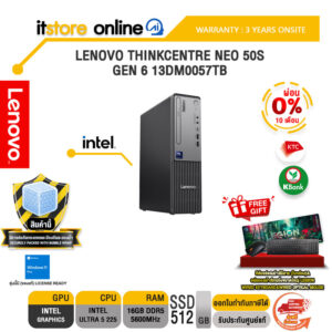 [ผ่อน 0% 10 เดือน]LENOVO THINKCENTRE NEO 50S GEN 6 13DM0057TB /Ultra 5 225/ประกัน 3 Years Onsite/BY ITSTORE-ONLINE