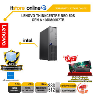 LENOVO THINKCENTRE NEO 50S GEN 6 13DM0057TB /Ultra 5 225/ประกัน 3 Years Onsite/BY ITSTORE-ONLINE