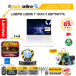 [ผ่อน 0% 10 เดือน]LENOVO LEGION 7 16IAX10 83KY007KTA /Ultra 9 290HX/ประกัน 3Y Legion Ultimate Support + 3Y ADP/BY ITSTORE-ONLINE