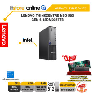 LENOVO THINKCENTRE NEO 50S GEN 6 13DM0057TB /Ultra 5 225/ประกัน 3 Years Onsite/BY ITSTORE-ONLINE