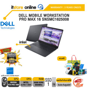 DELL MOBILE WORKSTATION PRO MAX 16 SNSMC1625008 /Ultra 7 255H /ประกัน 3 Years Onsite/BY ITSTORE-ONLINE
