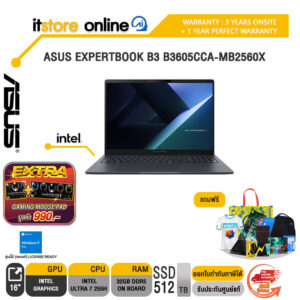 ASUS EXPERTBOOK B3 B3605CCA-MB2560X /Ultra 7 255H/ประกัน 3 Years Onsite + 1 Year Perfect Warranty/BY ITSTORE-ONLINE