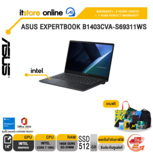 ASUS EXPERTBOOK B1403CVA-S69311WS /Core 7 150U/ประกัน 3 Years Onsite +  1 Year Perfect warranty/BY ITSTORE-ONLINE