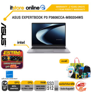 ASUS EXPERTBOOK P3 P3606CCA-MB0204WS /Ultra 5 225H/ประกัน 2 Years Onsite +  1 Year Perfect warranty/BY ITSTORE-ONLINE
