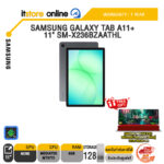 SAMSUNG GALAXY TAB A11+ 11" SM-X236BZAATHL /MediaTek MT8775/ประกัน 1 Year/BY ITSTORE-ONLINE