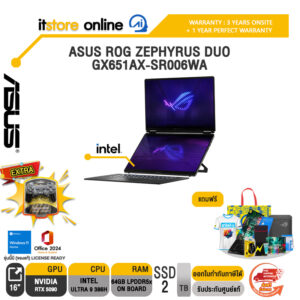 ASUS ROG ZEPHYRUS DUO GX651AX-SR006WA /Ultra 9 386H/ประกัน 3 Years Onsite + 1 Year Perfect warranty/BY ITSTORE-ONLINE