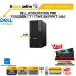 DELL WORKSTATION PRO PRECISION 7 T1 TOWE SNSPW7T12602 /Ultra 5 235/ประกัน 3 Years Onsite/BY ITSTORE-ONLINE