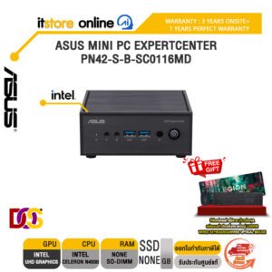 ASUS MINI PC EXPERTCENTER PN42-S-B-SC0116MD /Celeron N4500/ประกัน 3 Years Onsite+1YPerfect warranty/BY ITSTORE-ONLINE
