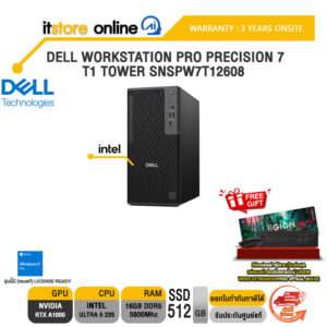 DELL WORKSTATION PRO PRECISION 7 T1 TOWER SNSPW7T12608 /Ultra 5 235/ประกัน 3 Years Onsite/BY ITSTORE-ONLINE