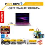 LENOVO YOGA SLIM 7 83QM004PTA /Ultra 7 355/ประกัน 3 Years ADP/BY ITSTORE-ONLINE