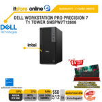 DELL WORKSTATION PRO PRECISION 7 T1 TOWER SNSPW7T12606 /Ultra 7 265/ประกัน 3 Years Onsite/BY ITSTORE-ONLINE