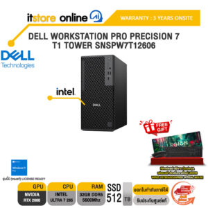 DELL WORKSTATION PRO PRECISION 7 T1 TOWER SNSPW7T12606 /Ultra 7 265/ประกัน 3 Years Onsite/BY ITSTORE-ONLINE