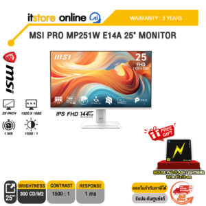 MSI PRO MP251W E14A 25" MONITOR (IPS FHD 144Hz)/ประกัน 3 Years/BY ITSTORE-ONLINE