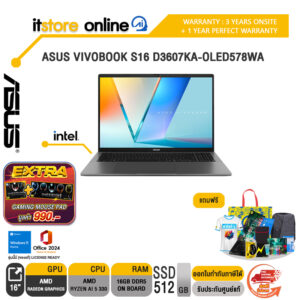 ASUS VIVOBOOK S16 D3607KA-OLED578WA /Ryzen AI 5 330/ประกัน 3 Years Onsite + 1 Year Perfect Warranty/BY ITSTORE-ONLINE