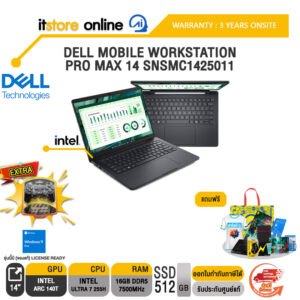DELL MOBILE WORKSTATION PRO MAX 14 SNSMC1425011 /Ultra 7 255H/ประกัน 3 Years Onsite/BY ITSTORE-ONLINE