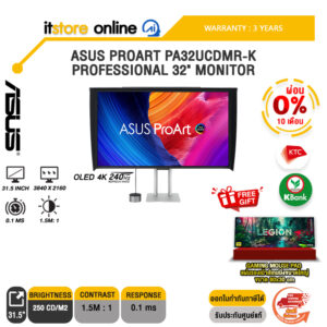 [ผ่อน 0% 10 เดือน]ASUS PROART PA32UCDMR-K PROFESSIONAL 32" MONITOR (OLED 4K 240Hz)/ประกัน 3 Years/BY ITSTORE-ONLINE